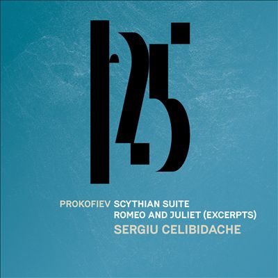 Prokofiev: Scythian Suite; Romeo and Juliet (Excerpts)