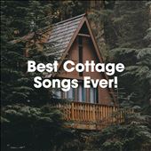 Best Cottage Songs Ever!
