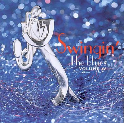Swingin' the Blues, Vol. 4