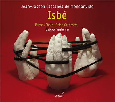 Jean-Joseph Cassanéa de Mondonville: Isbé