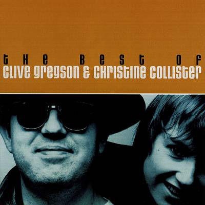 The Best Of Clive Gregson And Christine Collister
