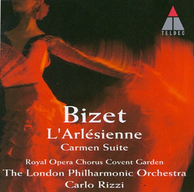 Bizet: L'Arlésienne; Carmen Suite