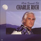 Rich Sounds of Charlie Rich