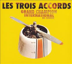 last ned album Les Trois Accords - Grand Champion International De Course
