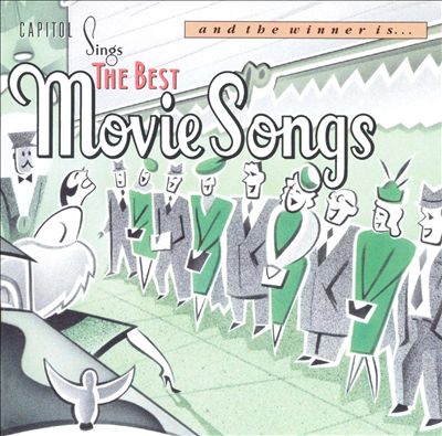 And the Winner Is...Capitol Sings the Best Movie Songs