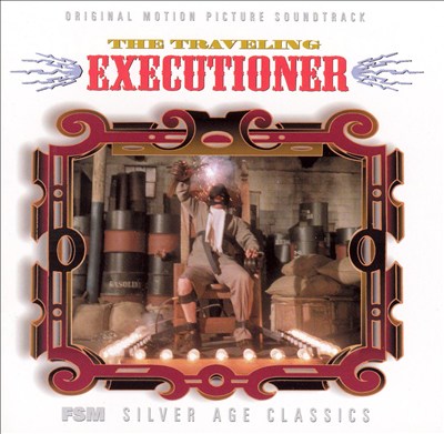 The Traveling Executioner [Original Motion Picture Soundtrack]