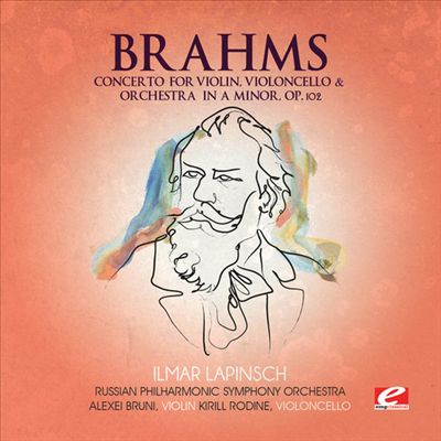 Brahms: Concerto for Violin, Violoncello & Orchestra in A minor, Op. 102