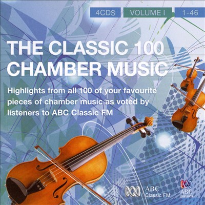 The Classic 100: Chamber Music, Vol. 1