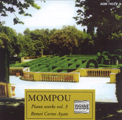 Mompou: Piano Works, Vol. 3