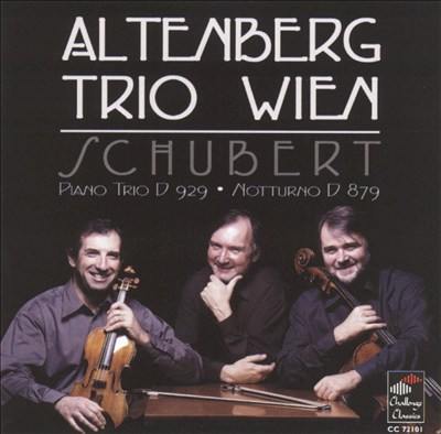 Schubert: Piano Trio, D929; Notturno, D879