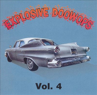 Explosive Doo Wops, Vol. 4 [Buffalo Bop]