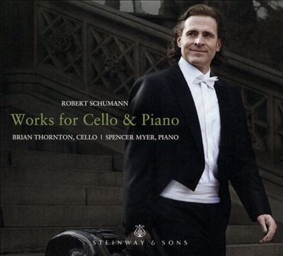 Robert Schumann: Works for Cello & Piano