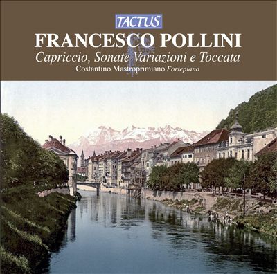 Pollini: Capriccio; Sonate; Variazioni e Toccata
