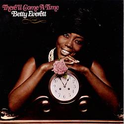 last ned album Betty Everett - Therell Come A Time