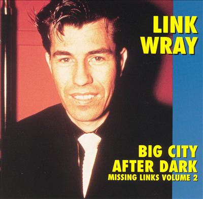 Missing Links, Vol. 2: Big City After Dark