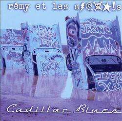 baixar álbum Rémy Et Les Salauds - Cadillac Blues