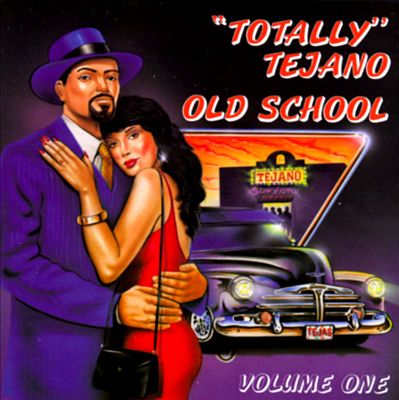 Totally Tejano, Vol. 1: Old School