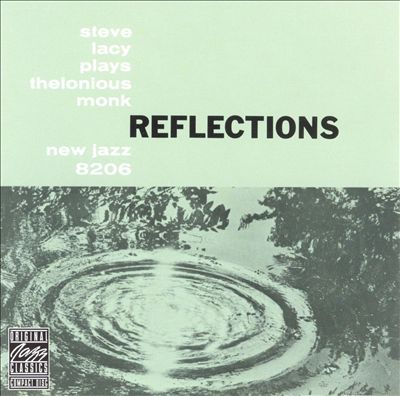 Reflections: Steve Lacy Plays Thelonious Monk