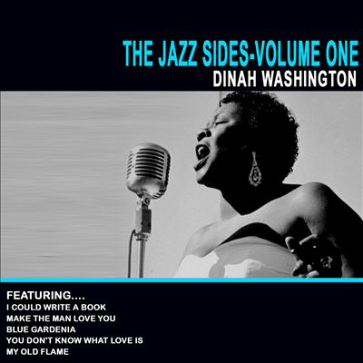 The Jazz Sides, Vol. 1: Dinah Washington