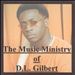 The Music Ministry of D.L. Gilbert
