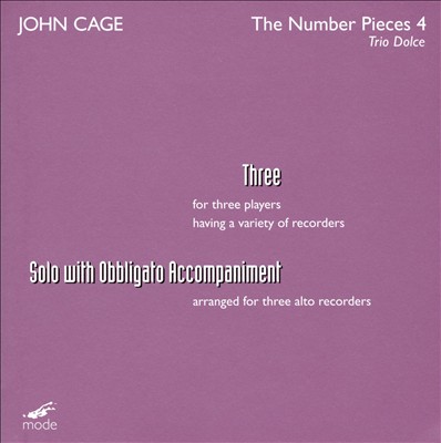 John Cage: Three; Solo with Obbligato Accompaniment