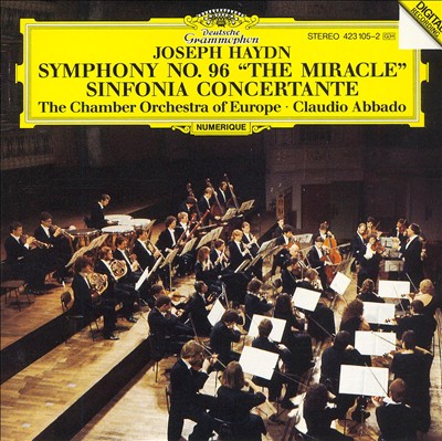 Haydn: Symphony No. 96 "The Miracle"; Sinfonia Concertante