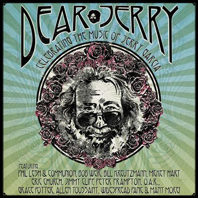 Dear Jerry: Celebrating the Music of Jerry Garcia
