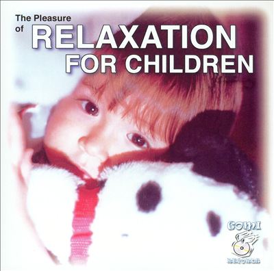 Pleasure of Relaxation for Children