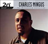 20th Century Masters - The Millennium Collection: The Best of Charles Mingus