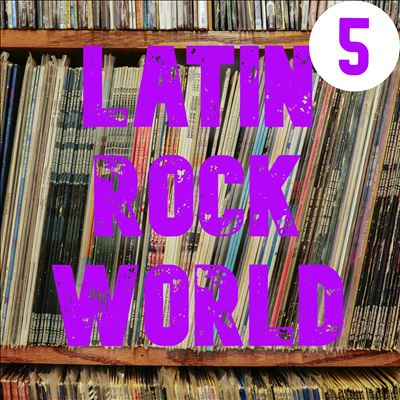 Latin Rock World, Vol. 5