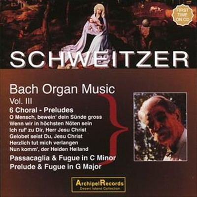 Schweitzer: Bach Organ Music, Vol. 3