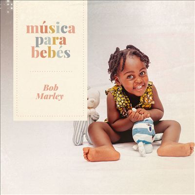 Musica Para Bebes: Bob Marley