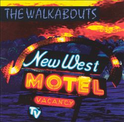 Album herunterladen The Walkabouts - New West Motel