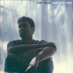 ladda ner album Day Wave - Wasting Time