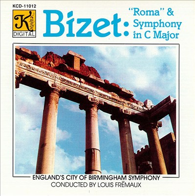 Bizet: Roma; Symphony in C; Roman Carnival