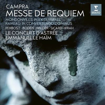 Campra: Messe De Requiem; Mondonville: In Exitu Israël; Rameau: In Convertendo Dominus