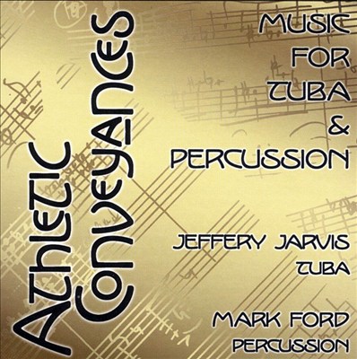 Athletic Conveyances: Music for Tuba & Percussion
