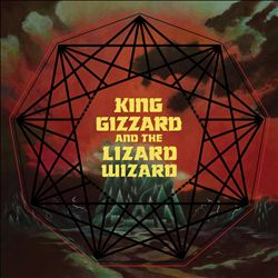 King Gizzard & The Lizard Wizard : Nonagon Infinity (2016)