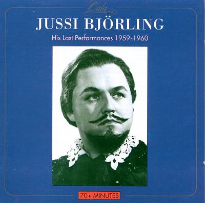 Jussi Björling: His Last Performances
