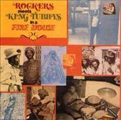 Rockers Meet King Tubby in a Fire House
