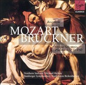 Mozart: Requiem; Bruckner: Missa Solemnis; Psalms 112 & 150