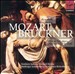 Mozart: Requiem; Bruckner: Missa Solemnis; Psalms 112 & 150