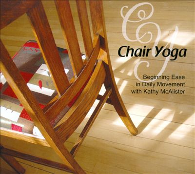 Chair Yoga: Beginning Ease in Daily Movement