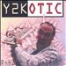 Y2K-Otic