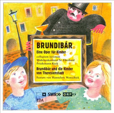 Hans Krása: Brundibár - Eine Oper für Kinder