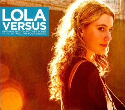 Lola Versus [Original Motion Picture Score]