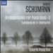 Robert Schumann: Arrangements for Piano Duet, Vol. 3 - Symphony No. 3; Overtures