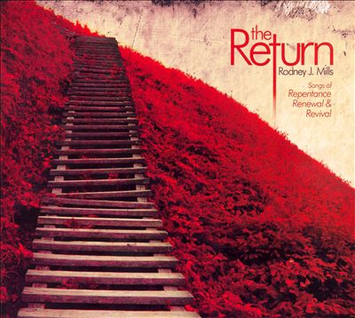 The Return: Songs of Repentance, Renewal & Revival