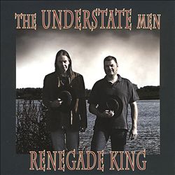 last ned album The Understate Men - Renegade King