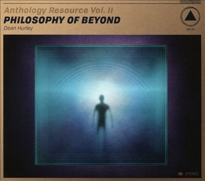 Anthology Resource, Vol. 2: Philosophy of Beyond